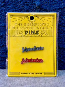 Schadenfreude & Joie de Vivre pin