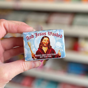And Jesus Washed Soap